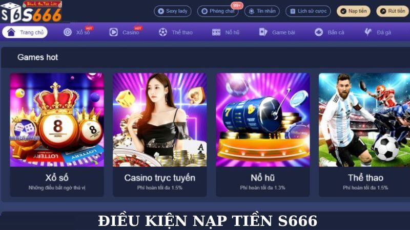 Điều kiện cần đáp ứng trước khi nạp tiền S666